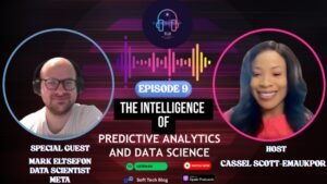 Read more about the article Episode 9 — The Intelligence of Predictive Analytics and Data Science